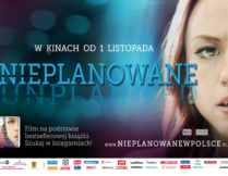 Więcej o „Nieplanowane” – film, który zmienia życie